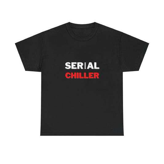 Chiller Tee - Serial Chiller