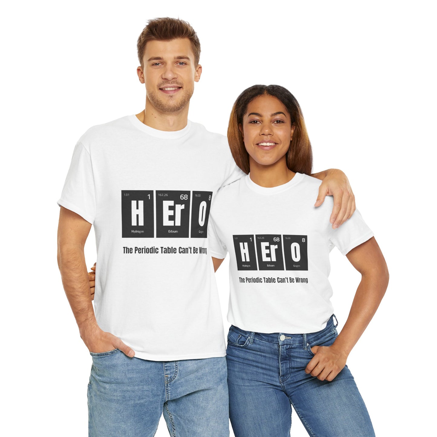 Hero Tee - The Periodic Table Can't Be Wrong, Unisex Heavy Cotton T-Shirt for Science Lovers