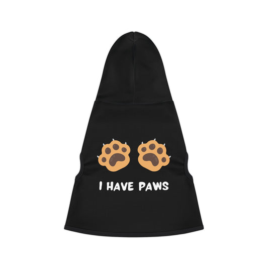 Paw Print Pet Hoodie: I Have Paws Design