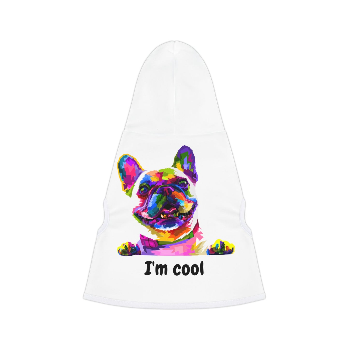 Dog Hoodie - I'm Cool